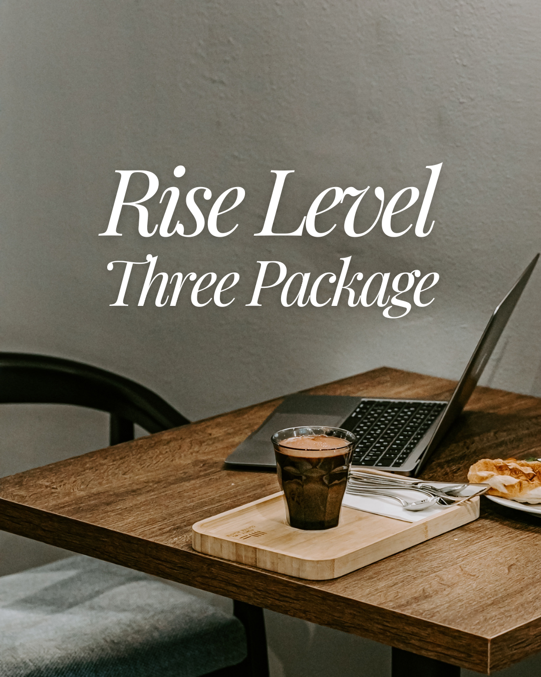 Rise Level Three